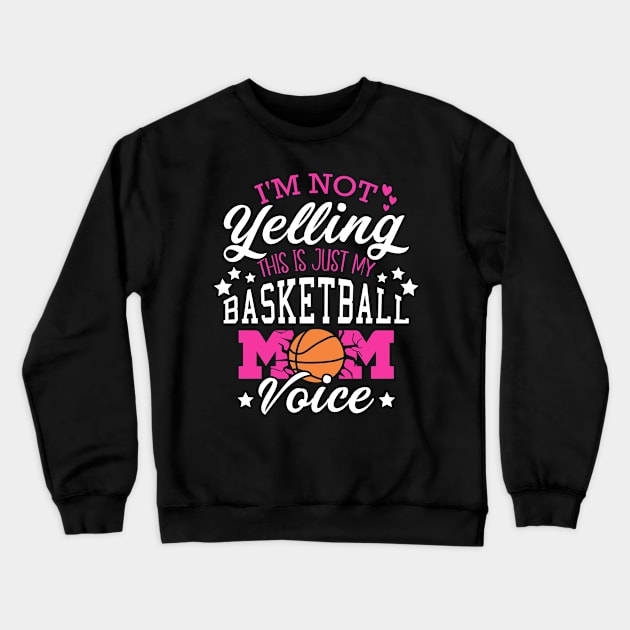 Basketball Moms Funny Quotes for Basketball Fans and Players Crewneck Sweatshirt by MetalHoneyDesigns